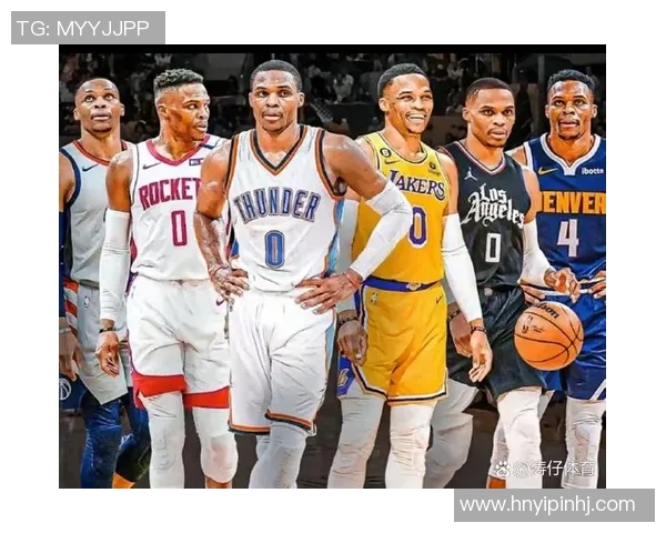 威少征战加州三强唯独勇士未涉成就独特生涯轨迹